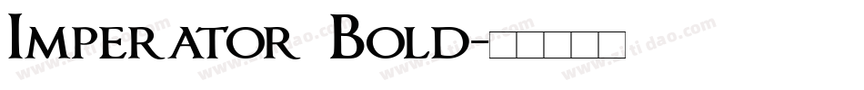 Imperator Bold字体转换